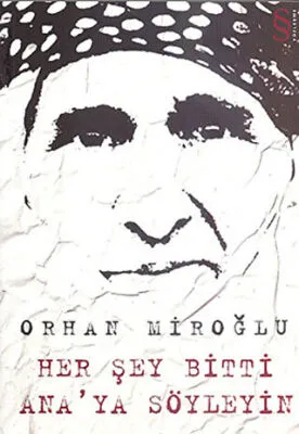 Her Şey Bitti Ana’ya Söyleyin