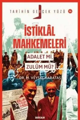 İstiklal Mahkemeleri: Adalet mi Zulüm mü? Tarihin Gerçek Yüzü 14
