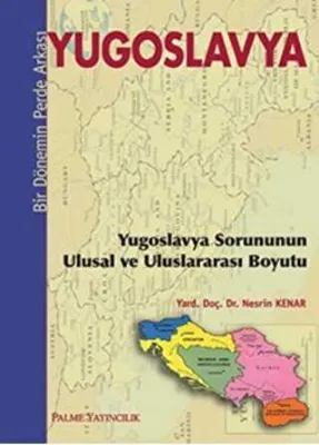 Yugoslavya - Bir Dönemin Perde Arkası