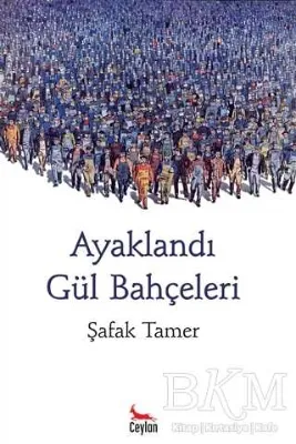 Ayaklandı Gül Bahçeleri