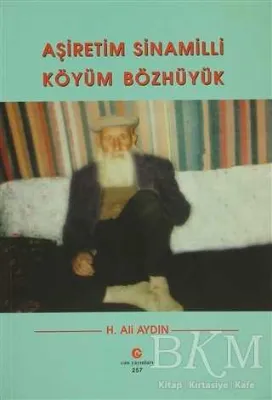 Aşiretim Sinamilli Köyüm Bözhüyük