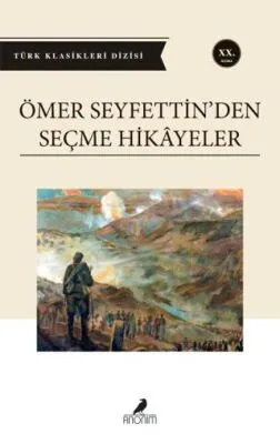 Ömer Seyfettin’den Seçme Hikayeler