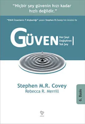 Güven Her Şeyi Değiştiren Tek Şey