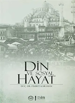 DİN VE SOSYAL HAYAT
