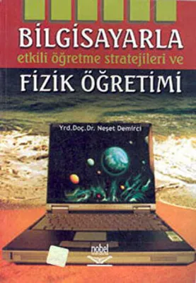Bilgisayarla Etkili Öğretme Stratejileri ve Fizik Öğretimi