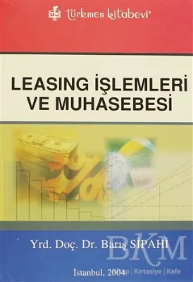 Leasing İşlemleri ve Muhasebesi