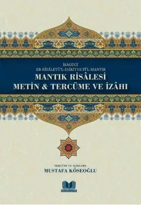 Mantık Risalesi - Metin & Tercüme ve İzahı