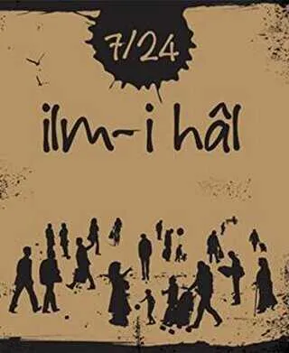 7-24 İlm-i Hal