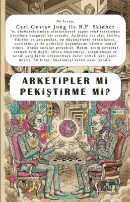 Arketipler mi Pekiştirme mi?