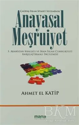 Çağdaş İslam Siyaset Sisteminde Anayasal Meşruiyet