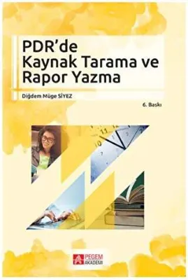 PDR’de Kaynak Tarama ve Rapor Yazma