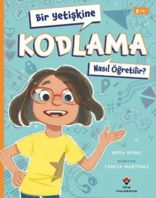 Bir Yetişkine Kodlama Nasıl Öğretilir?