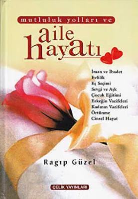 Mutluluk Yolları ve Aile Hayatı 2. Hamur