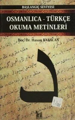 Osmanlıca-Türkçe Okuma Metinleri - Başlangıç Seviyesi-5