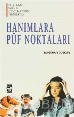 Hanımlara Püf Noktaları