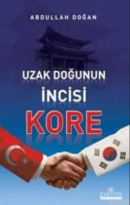 Uzak Doğu’nun İncisi Kore
