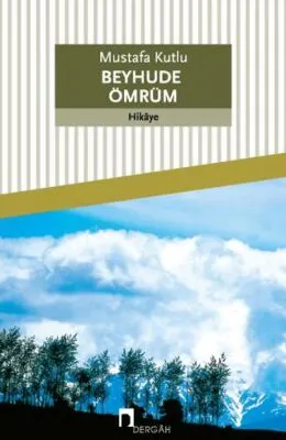 Beyhude Ömrüm