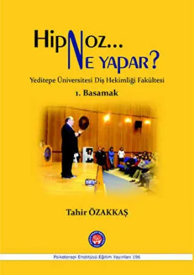 Hipnoz Ne Yapar? 1. Basamak