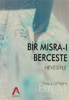 Bir Mısra-ı Berceste Hevesiyle