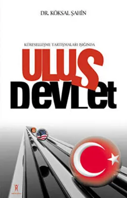 Küreselleşme Tartışmaları Işığında Ulus Devlet