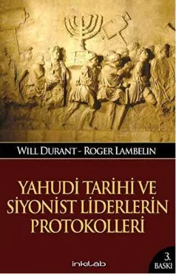 Yahudi Tarihi ve Siyonist Liderlerin Protokolleri