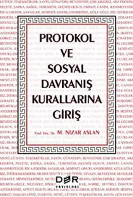 Protokol ve Sosyal Davranış Kurallarına Giriş