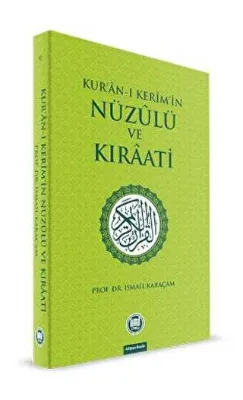 Kur’an-ı Kerim’in Nüzulü ve Kıraati