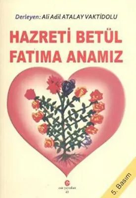 Hazreti Betül Fatıma Anamız