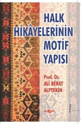 Halk Hikayelerinin Motif Yapısı