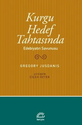 Kurgu Hedef Tahtasında - Edebiyatın Savunusu