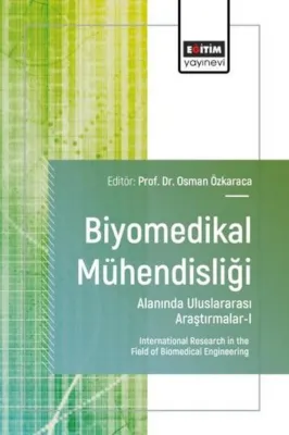 Biyomedikal Mühendisliği Alanında Uluslararası Araştırmalar 1