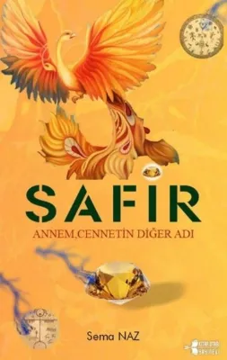 Safir - Annem Cennetin Diğer Adı