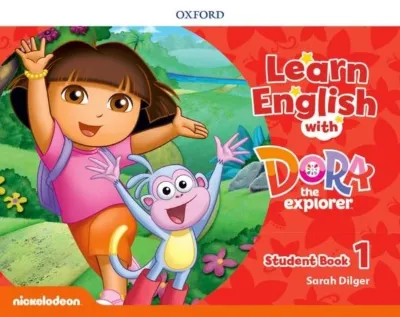 Learn English with Dora the Explorer: Level 1: Student Book (Learn English with Dora the Explorer)