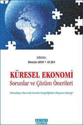 Küresel Ekonomi - Sorunlar ve Çözüm Önerileri