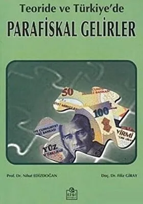 Teoride ve Türkiye’de Parafiskal Gelirler