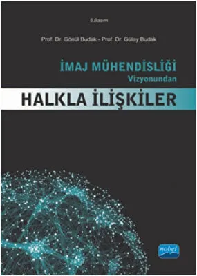 İmaj Mühendisliği Vizyonundan HALKLA İLİŞKİLER