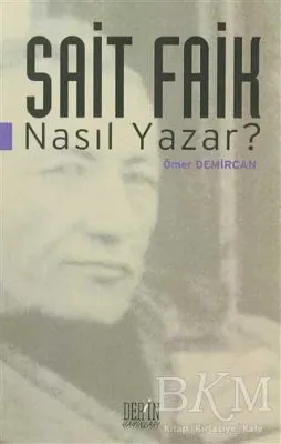 Sait Faik Nasıl Yazar?