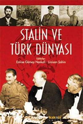 STALİN VE TÜRK DÜNYASI