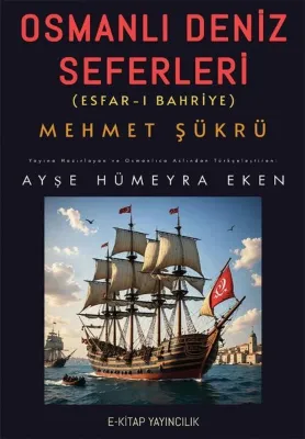 Osmanlı Deniz Seferleri (Esfar-ı Bahriye)