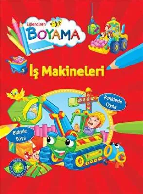 Eğlendiren Boyama - İş Makineleri