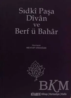 Sıdki Paşa Divan ve Berf ü Bahar