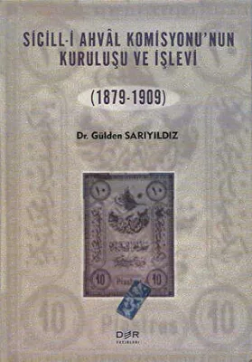 Sicill-i Ahval Komisyonunun Kuruluşu ve İşlevi 1879-1909