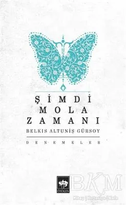 Şimdi Mola Zamanı