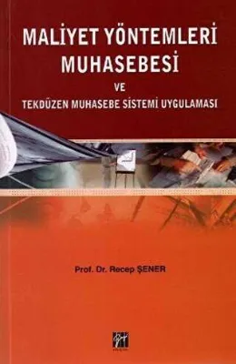 Maliyet Yöntemleri Muhasebesi ve Tekdüzen Muhasebe Sistemi Uygulaması