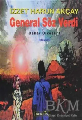 General Söz Verdi
