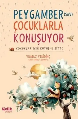 Peygamber (SAV) Çocuklarla Konuşuyor - Çocuklar İçin Kütüb-ü Sitte