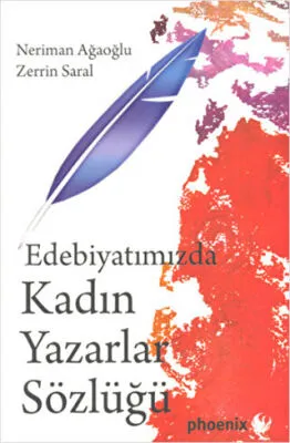 Edebiyatımızda Kadın Yazarlar Sözlüğü