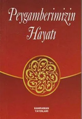 Peygamberimizin Hayatı
