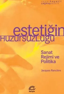 Estetiğin Huzursuzluğu