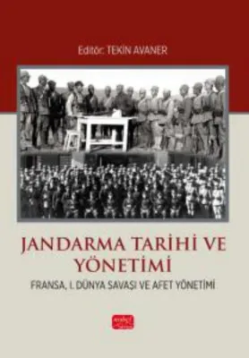 Jandarma Tarihi ve Yönetimi - Fransa 1. Dünya Savaşı ve Afet Yönetimi